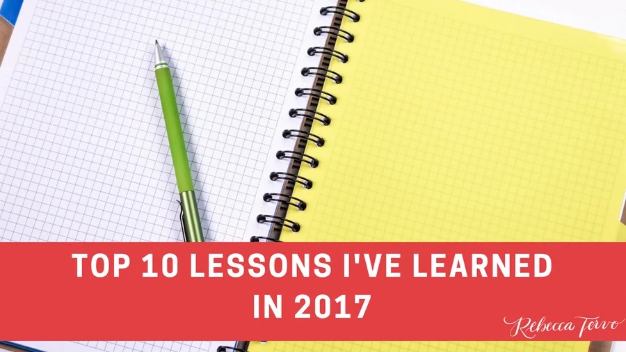 Top 10 Lessons I’ve learned in 2017