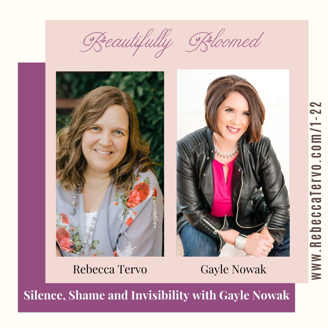 Silence, Shame and Invisibility with Gayle Nowak - Rebecca Tervo Coaching