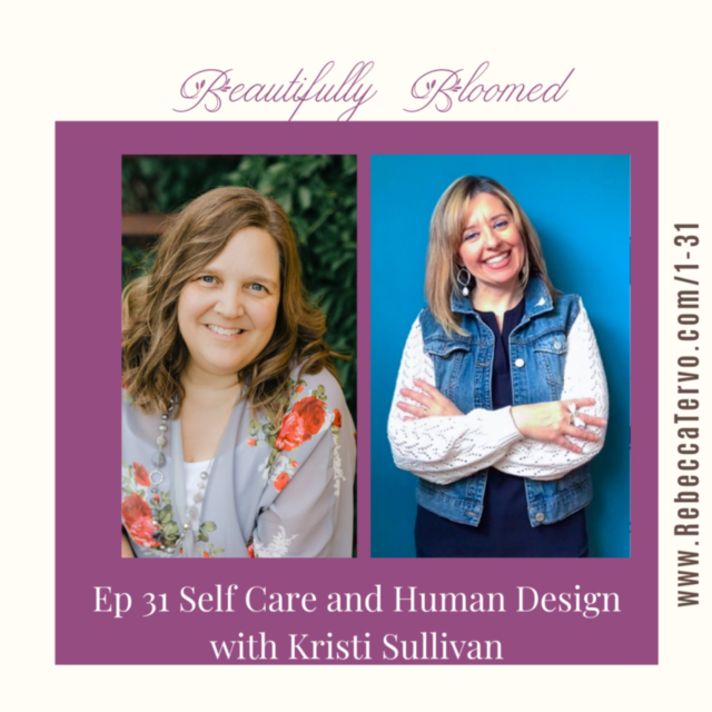 Human Design and Self Care with Kristi Sullivan