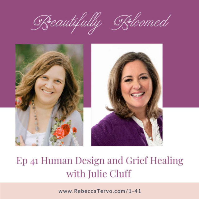 Human Design and Grief Healing with Julie Cluff