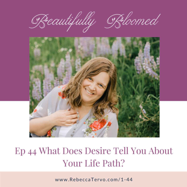 What Does Desire Tell You About Your Life Path?