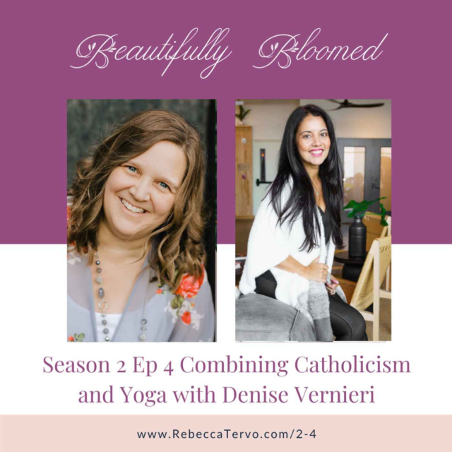 Combining Yoga and Catholicism with Denise Vernieri