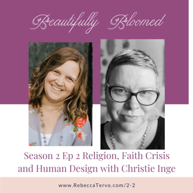 Religion, Faith Crisis and Human Design with Christie Inge