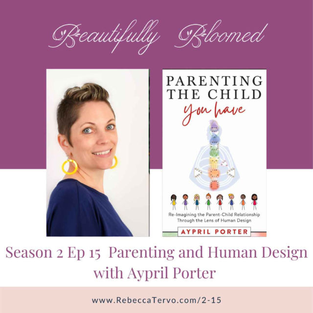 Parenting and Human Design with Aypril Porter