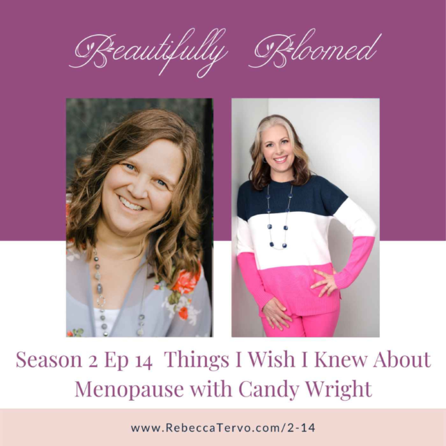 Things I Wish I Knew About Menopause with Candy Wright