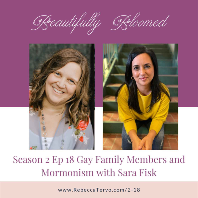 Gay Family Members and Mormonism with Sara Fisk